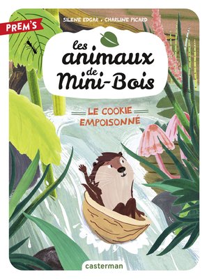 cover image of Les animaux de Mini-Bois (Tome 1) --Le cookie empoisonné